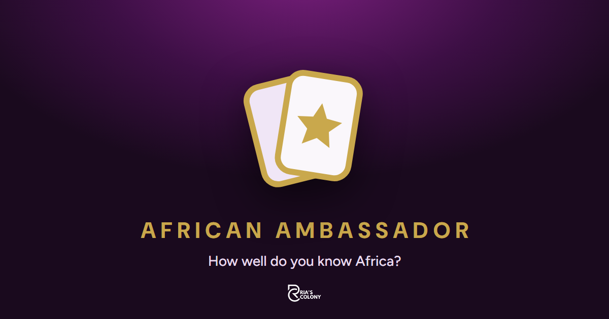 Colony Ridge African Ambassador: How well do you know Africa? | Ria's Colony